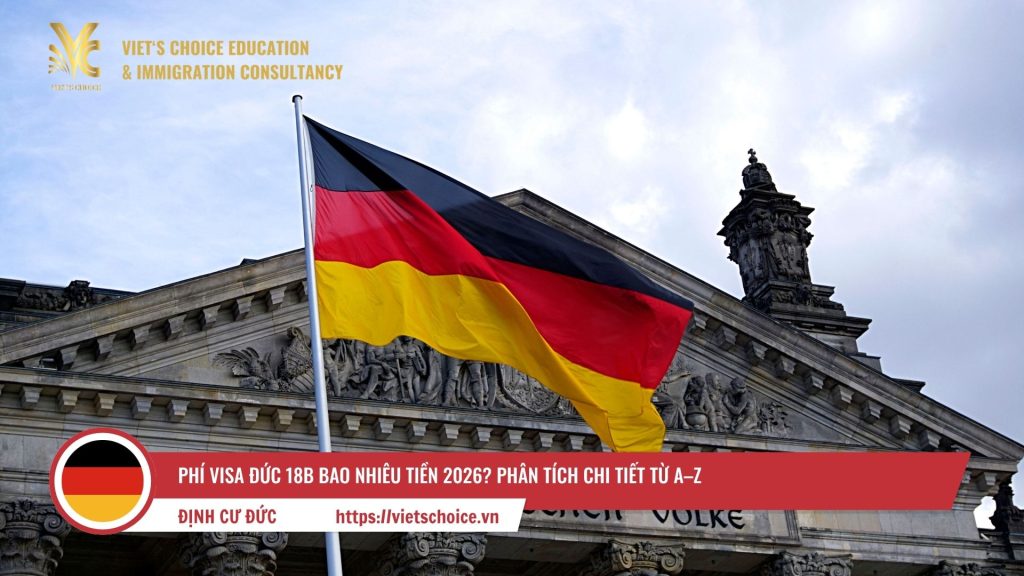 Phi Visa Duc 18B Bao Nhieu Tien 2026