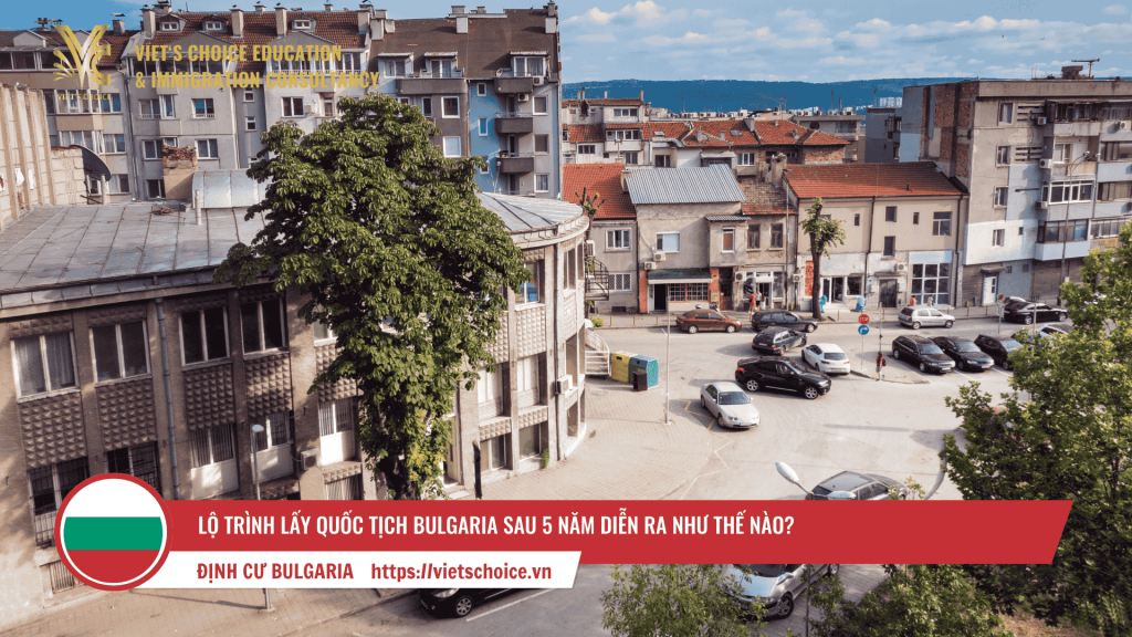 lo-trinh-lay-quoc-tich-bulgaria
