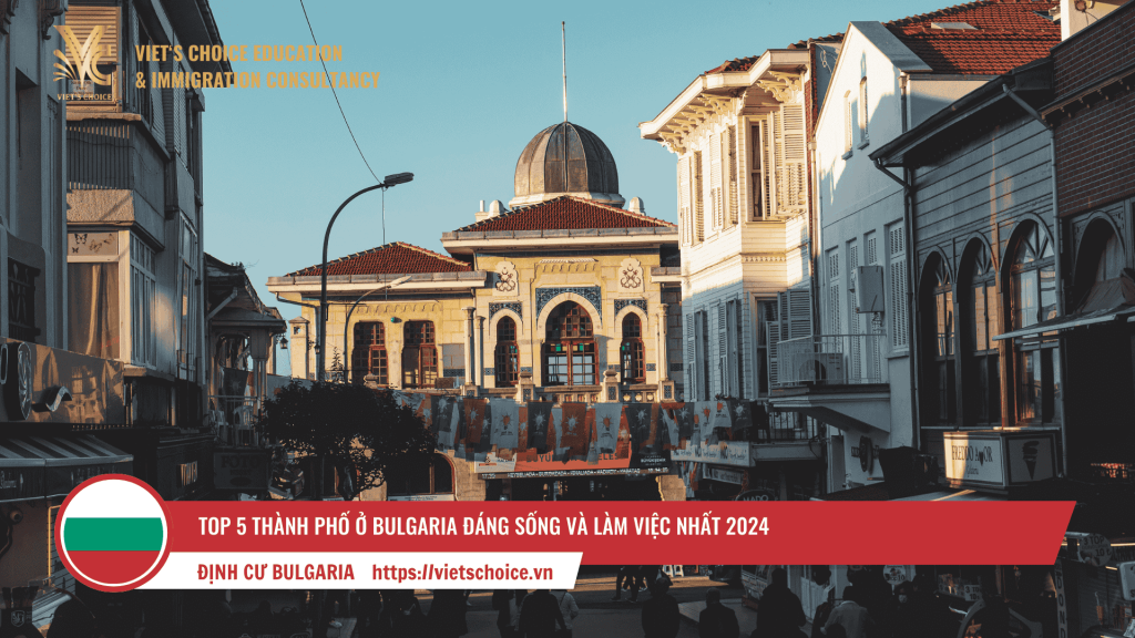 Top 5 Thành Phố ở Bulgaria Đáng Sống Và Làm Việc Nhất 2026